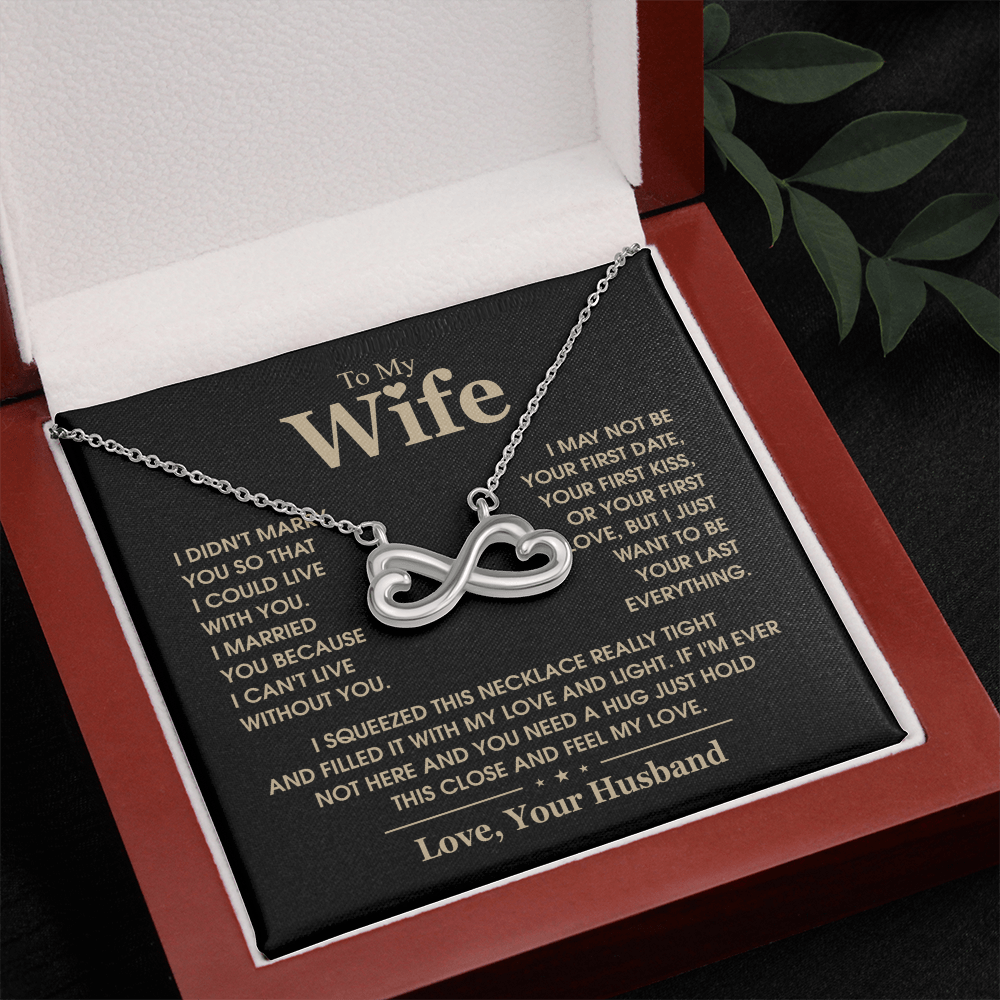 To My Wife Necklace Gift From Husband – I Can't Live Without You
