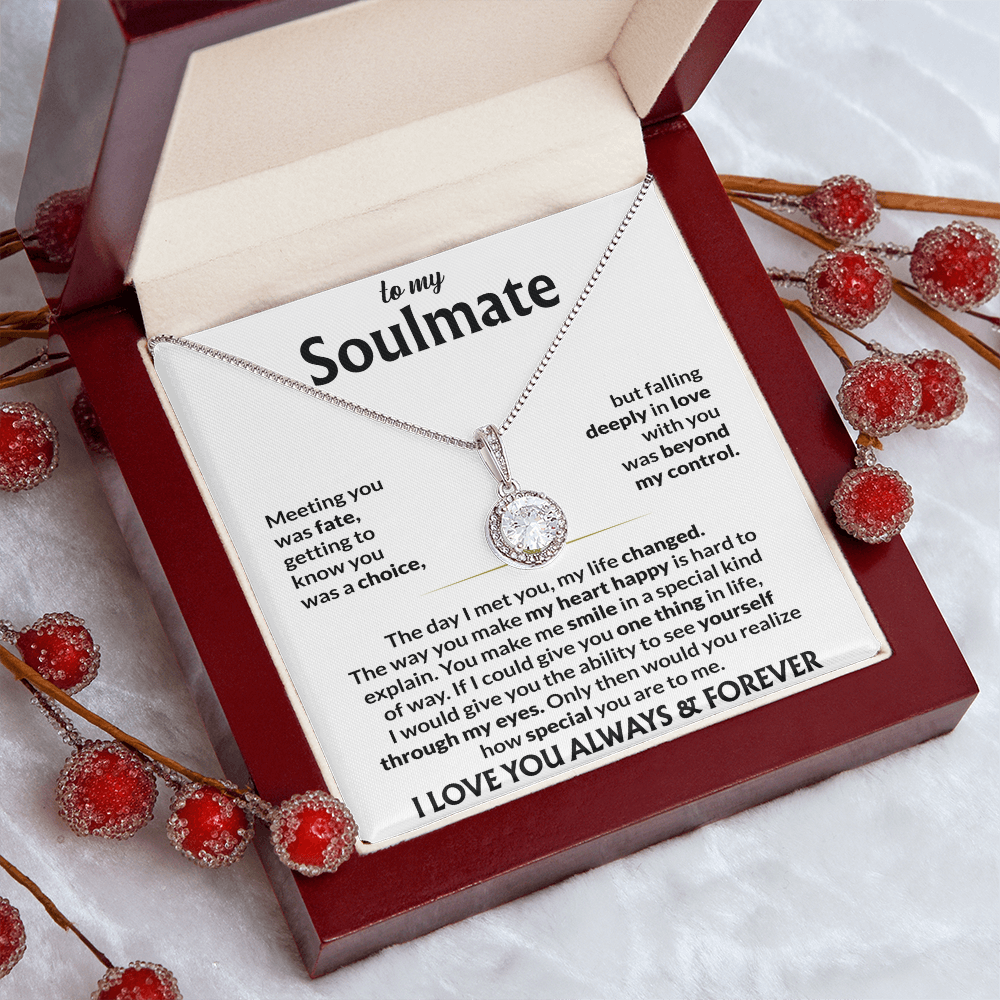 To My Soulmate Necklace Gift – Meeting You Was Fate